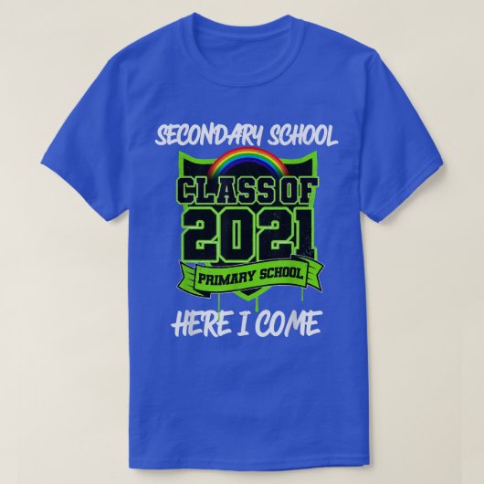 Basisschool van 2021 middelbare school hier t-shirt (Design voorkant)
