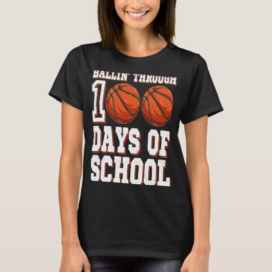 Basketbal Ballin ' tot 100 dagen van school 100t T-shirt (Voorkant)