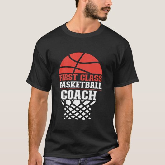 Basketbal Coach Eerste Klasse Basketbal Coach T-shirt (Voorkant)