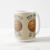 Basketbal, een manier van leven! koffiemok (Voorkant rechts)