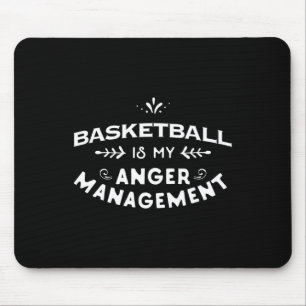 Basketbal Fun Basketbal is mijn woede management Muismat