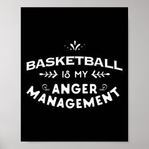 Basketbal Fun Basketbal is mijn woede management Poster