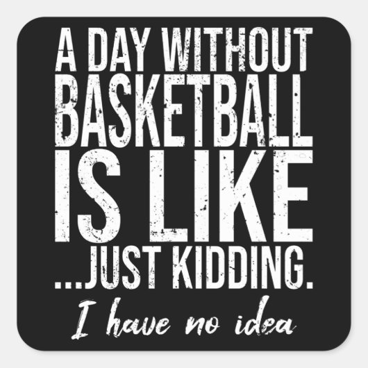 Basketbal grappig sport cadeau vierkante sticker (Voorkant)