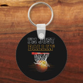 Basketbal Ik ben gewoon Ballin' Coach speler Team Sleutelhanger (Voorkant)