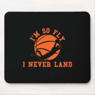 Basketbal Ik ben zo vliegend dat ik nooit baller B Muismat