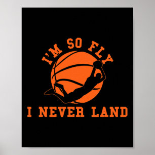 Basketbal Ik ben zo vliegend dat ik nooit baller B Poster