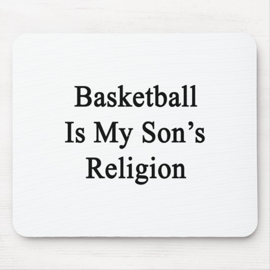 Basketbal is de religie van mijn zoon muismat (Voorkant)