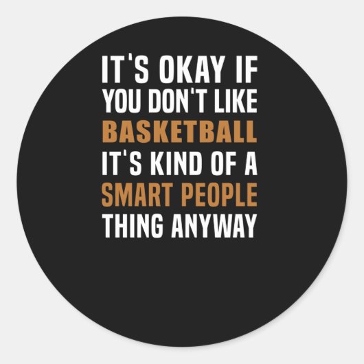 Basketbal is een slim mensending ronde sticker (Voorkant)
