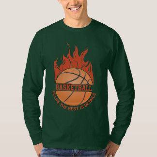 Basketbal Is Leven Vlammende Bal T-Shirt
