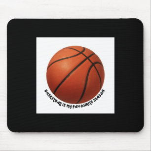 Basketbal is mijn favoriete actieve seizoen muismat
