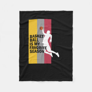 Basketbal is mijn favoriete seizoen 10 fleece deken