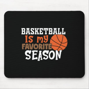 Basketbal is mijn favoriete seizoen 11 muismat