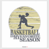Basketbal is mijn favoriete seizoen  stijl sticker (Vel)