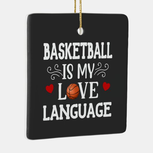 Basketbal is mijn liefdestaal Kerstmis Keramisch Ornament (Rechts)