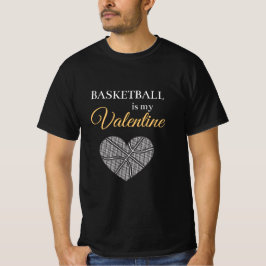 Basketbal is mijn Valentijn Funny Sport Quote Lief T-shirt