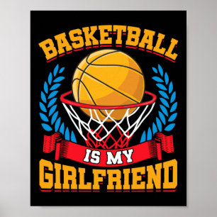 Basketbal is mijn Vriendin basketbalspeler Poster