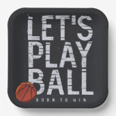 Basketbal laat bal spelen geboren om sport te winn papieren bordje (Voorkant)