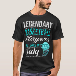 Basketbal legende geboren in juli t-shirt