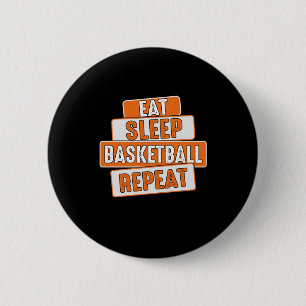 Basketbal Lover Eet Slaap Basketbal Herhaal Ronde Button 5,7 Cm