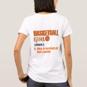 Basketbal Meisje Als een normaal meisje, maar cool T-shirt (Achterkant)