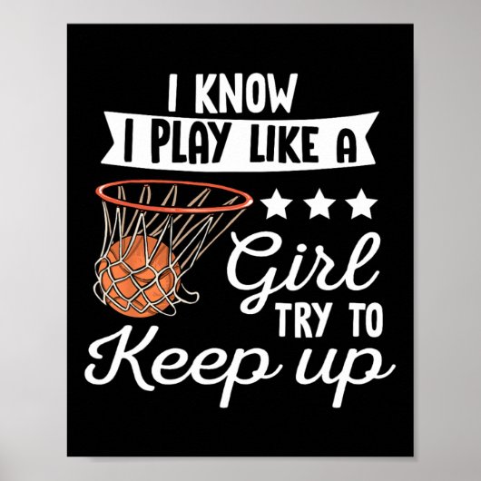 Basketbal meisjes - Ik weet dat ik speel als een m Poster (Voorkant)