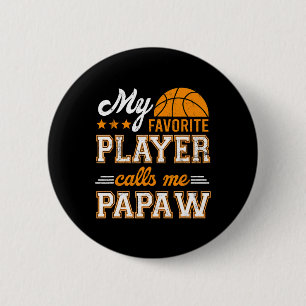 Basketbal Mijn favoriete speler noemt me Papaw Ronde Button 5,7 Cm
