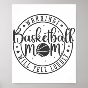 Basketbal Moeder zal schreeuwen luid Moederdag 1 Poster