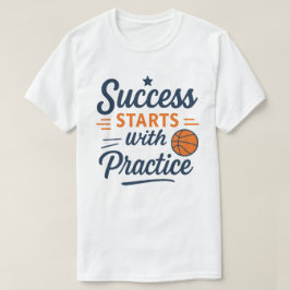 Basketbal Motivatie Citaten Praktijk Succes T-shirt