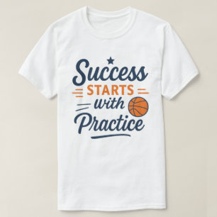 Basketbal Motivatie Citaten Praktijk Succes T-shirt
