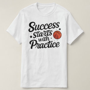 Basketbal Motivatie Succes Oefen Citaten T-shirt