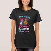 Basketbal of bogen Big Brother houdt van je gender T-shirt (Voorkant)