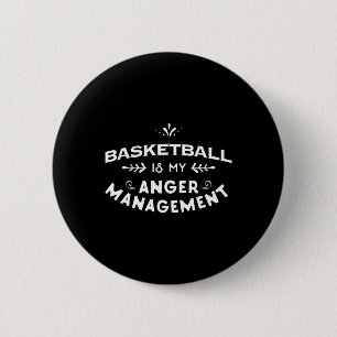 Basketbal plezier basketbal is mijn woede manageme ronde button 5,7 cm