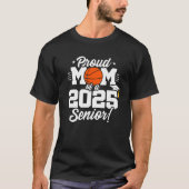Basketbal Senior Class 2025 Afstuderen Trots Moede T-shirt (Voorkant)