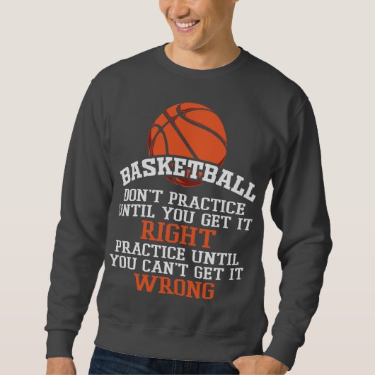 Basketbal training tot het goed is trui (Voorkant)