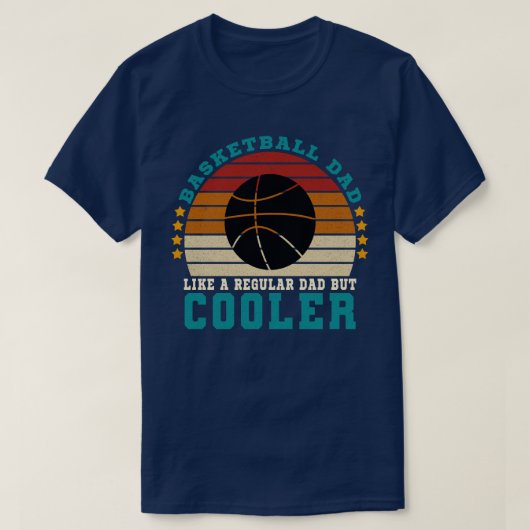 Basketbal vader als een gewone vader, maar cooler t-shirt (Design voorkant)