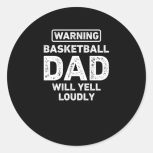Basketbal vader zal luid schreeuwen grappig basket ronde sticker