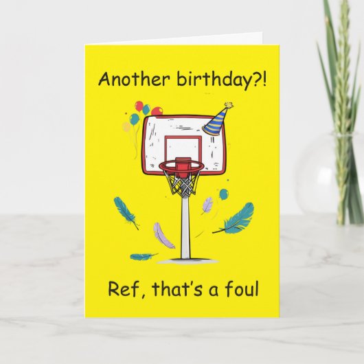 Basketbal Verjaardag Foul Called Viering Kaart (Voorkant)