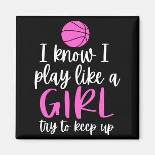 Basketbal voor meisjes Sorry hoor ik speel als een Magneet
