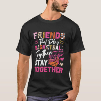 Basketbal Vrienden Buddies Besties Vrienden T T-shirt