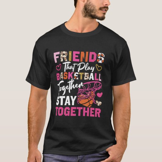 Basketbal Vrienden Buddies Besties Vrienden T T-shirt (Voorkant)