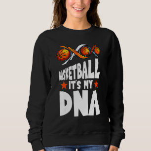 Basketbal zit in mijn DNA  Speler Coach Teamsport Trui