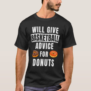 Basketbaladvies voor donuts die Basketball aanrake T-shirt