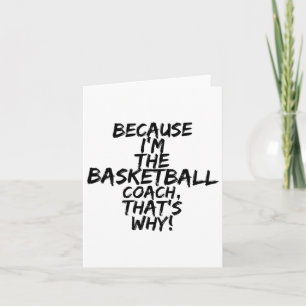 Basketbalcoach, daarom grappig kaart
