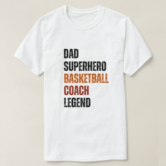 basketbalcoach legende dad superheld  tekst t-shirt (Design voorkant)