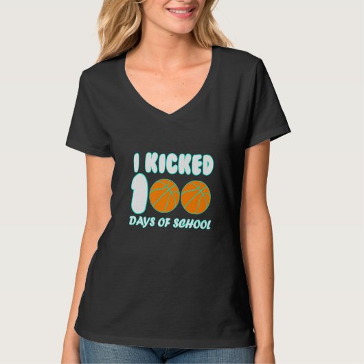 Basketball Ball I Kicked 100 Days of School Teache T-shirt (Voorkant)