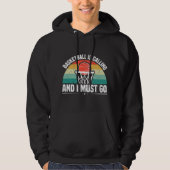 Basketball belt en ik moet gaan hoodie (Voorkant)