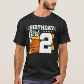 Basketball Birthday 2-jarig meisje 2e verjaardag T-shirt (Voorkant)