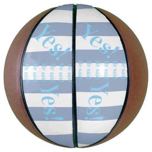 Basketball Blue & White Stripe He said Yes! Basketbal (Verticaal)