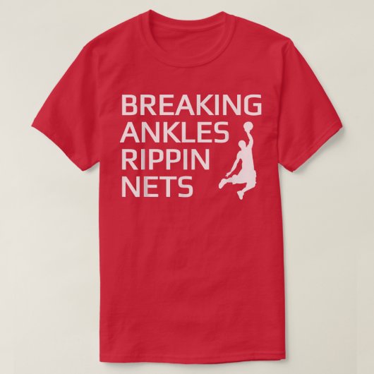 Basketball Breking Ankles Rippin Nets T-shirt (Design voorkant)