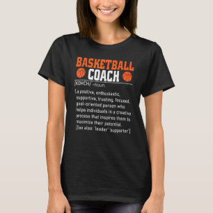 Basketball Coach Definition Coach T-shirt Man Vrou